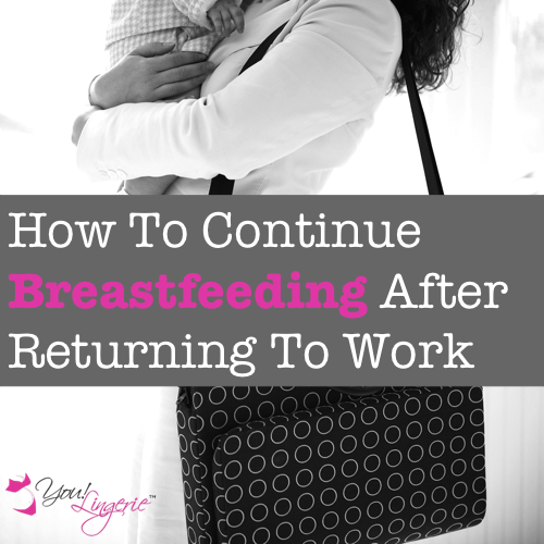 5 Tips to Keep Breastfeeding After Go Back to Work
